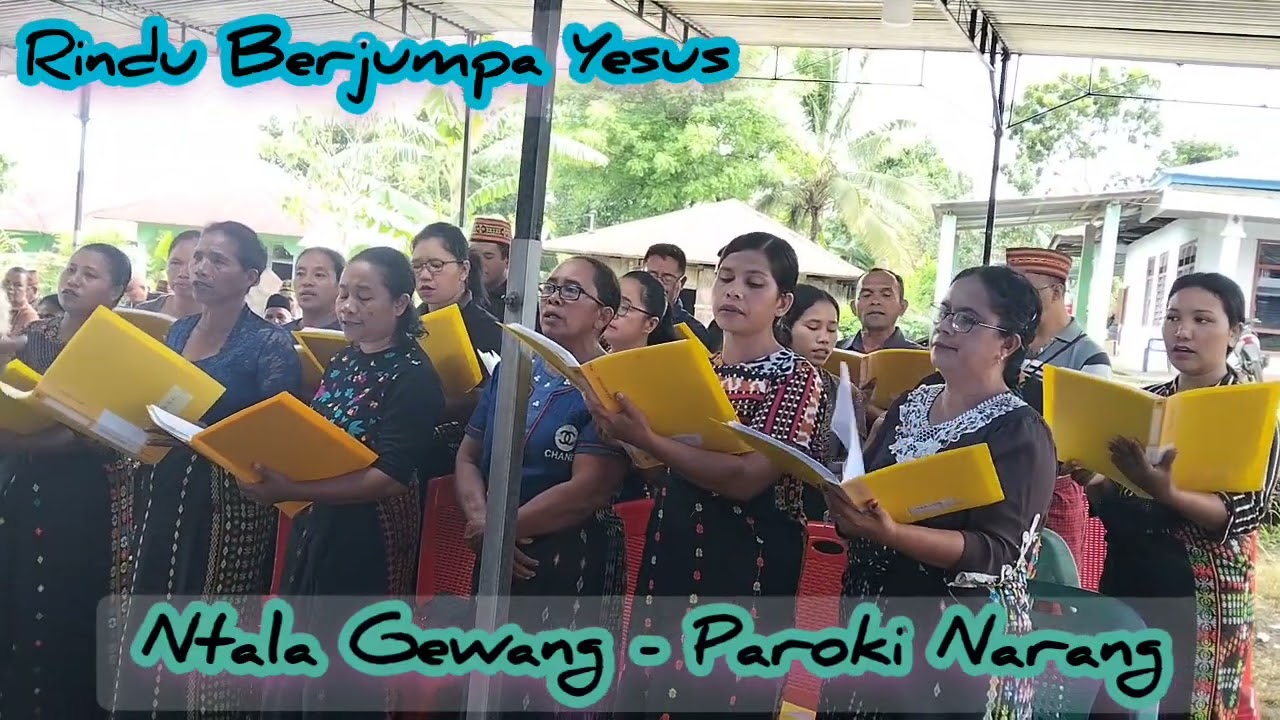 Rindu Berjumpa Yesus-Ntala Gewang-Paroki Narang