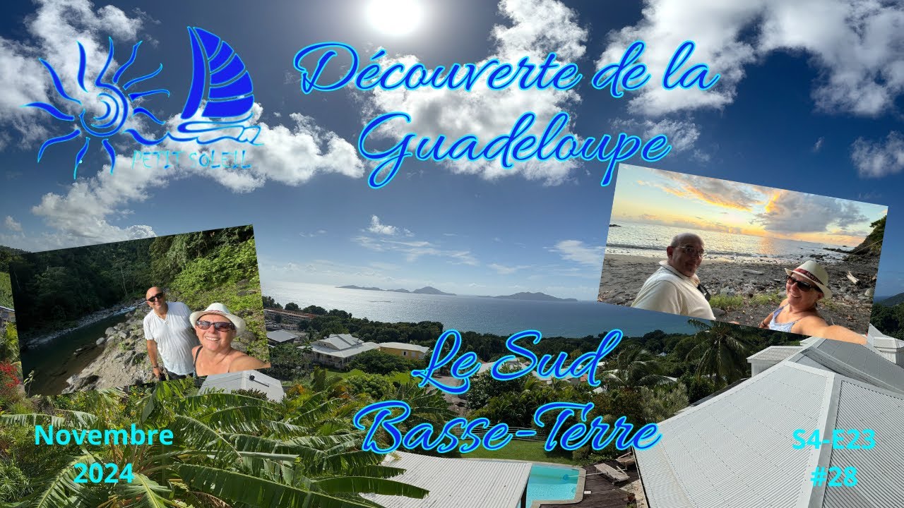#28 - Découverte de la Guadeloupe S4 E23