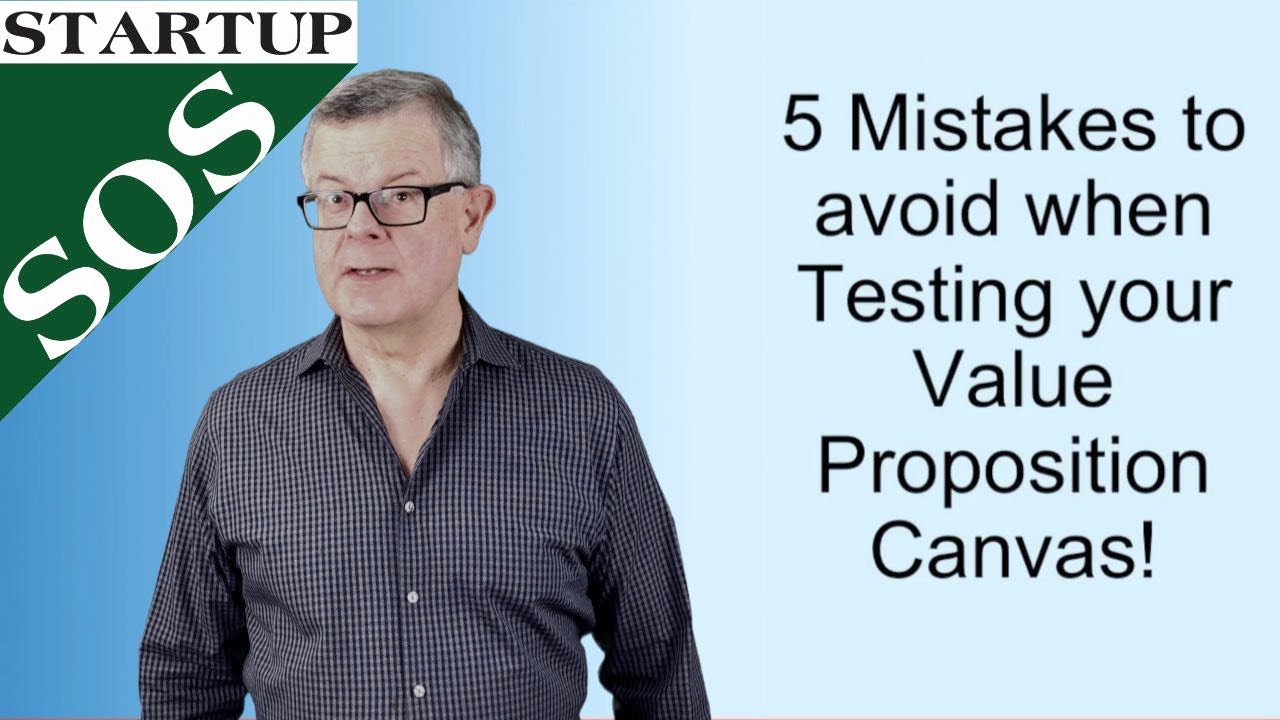 5 mistakes to avoid when Testing your Value Proposition Canvas