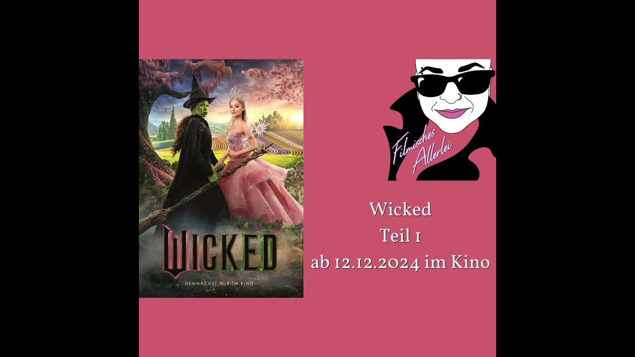 Wicked Teil 1 - Filmkritik