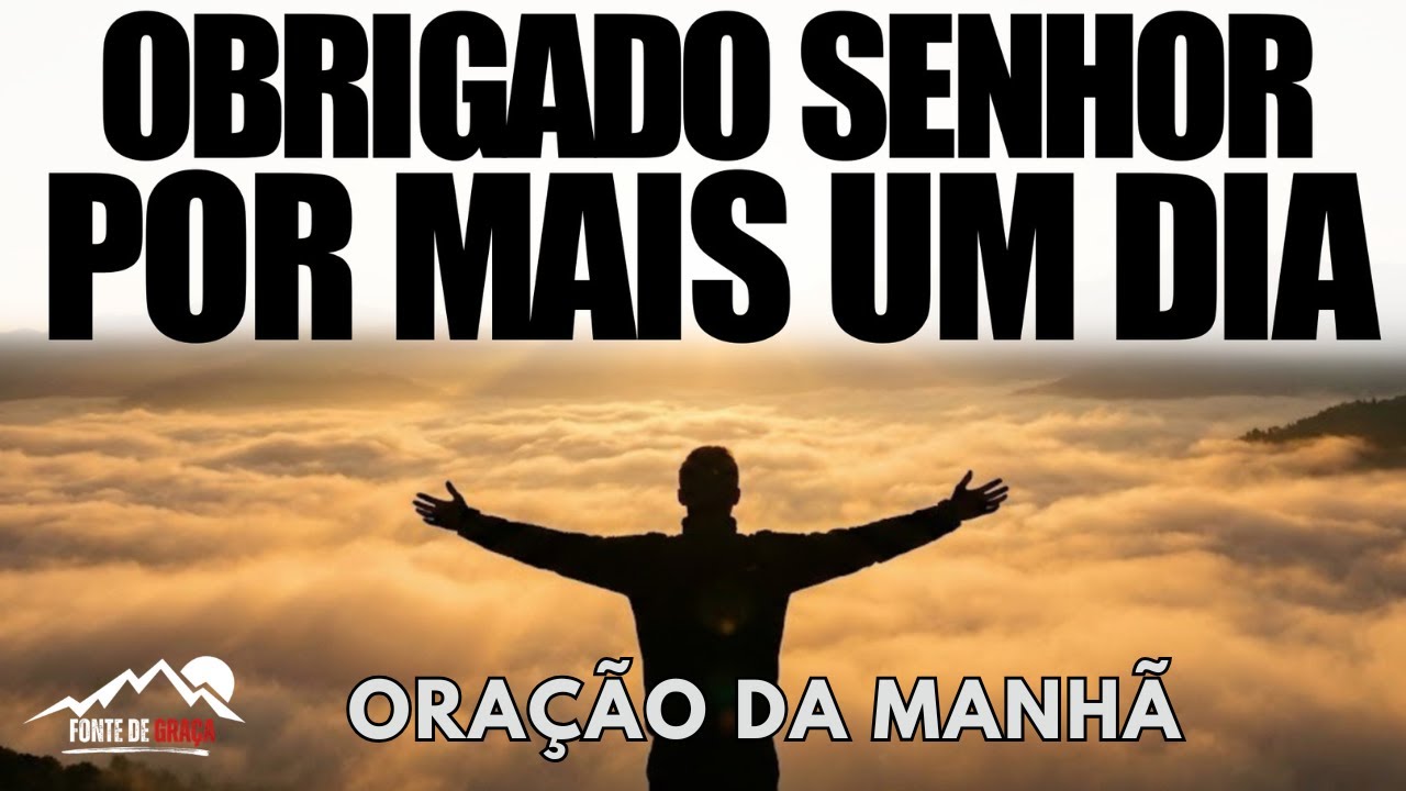 Oração da Manhã com Gratidão — Agradeça a Deus Assim que Acordar | Oração