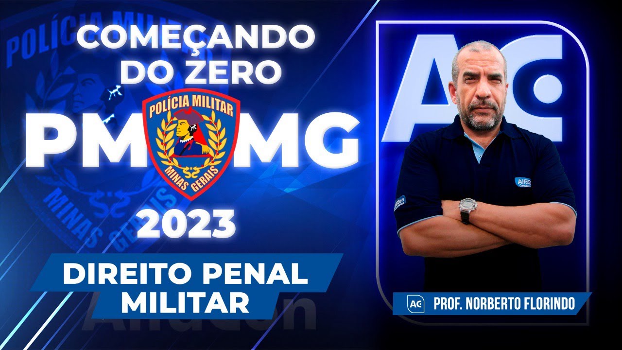 Concurso PM MG 2023 - Começando do Zero - Direito Penal Militar - AlfaCon