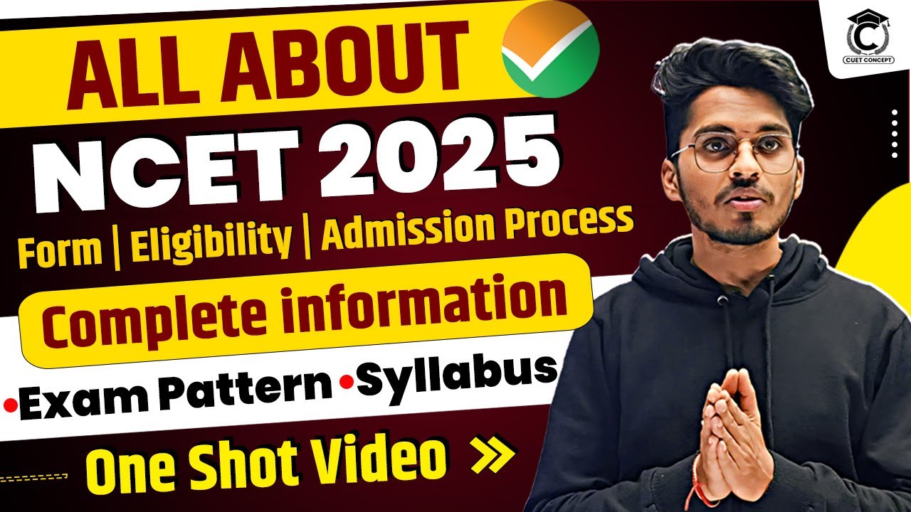 What is NCET 2025 Exam?🎯| All about NCET | Must Watch🔥#ncet