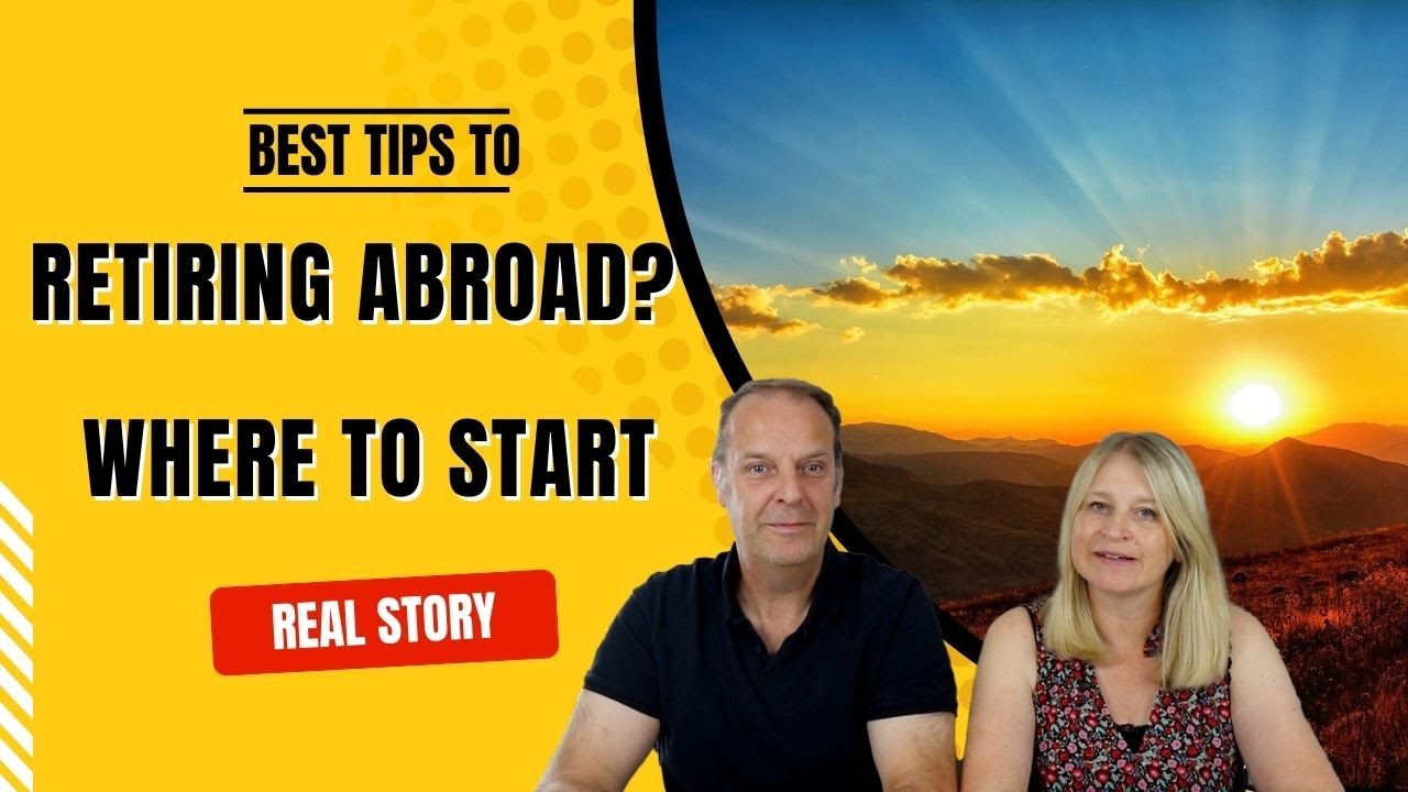Top Tips About Retiring Abroad