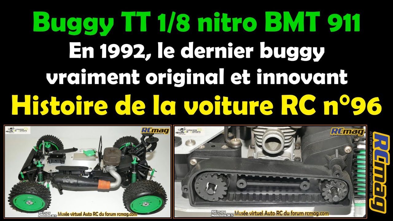 Buggy TT 1/8 nitro BMT 911 ! Vraiment trop original, trop innovant ? Histoire de la voiture RC n°96