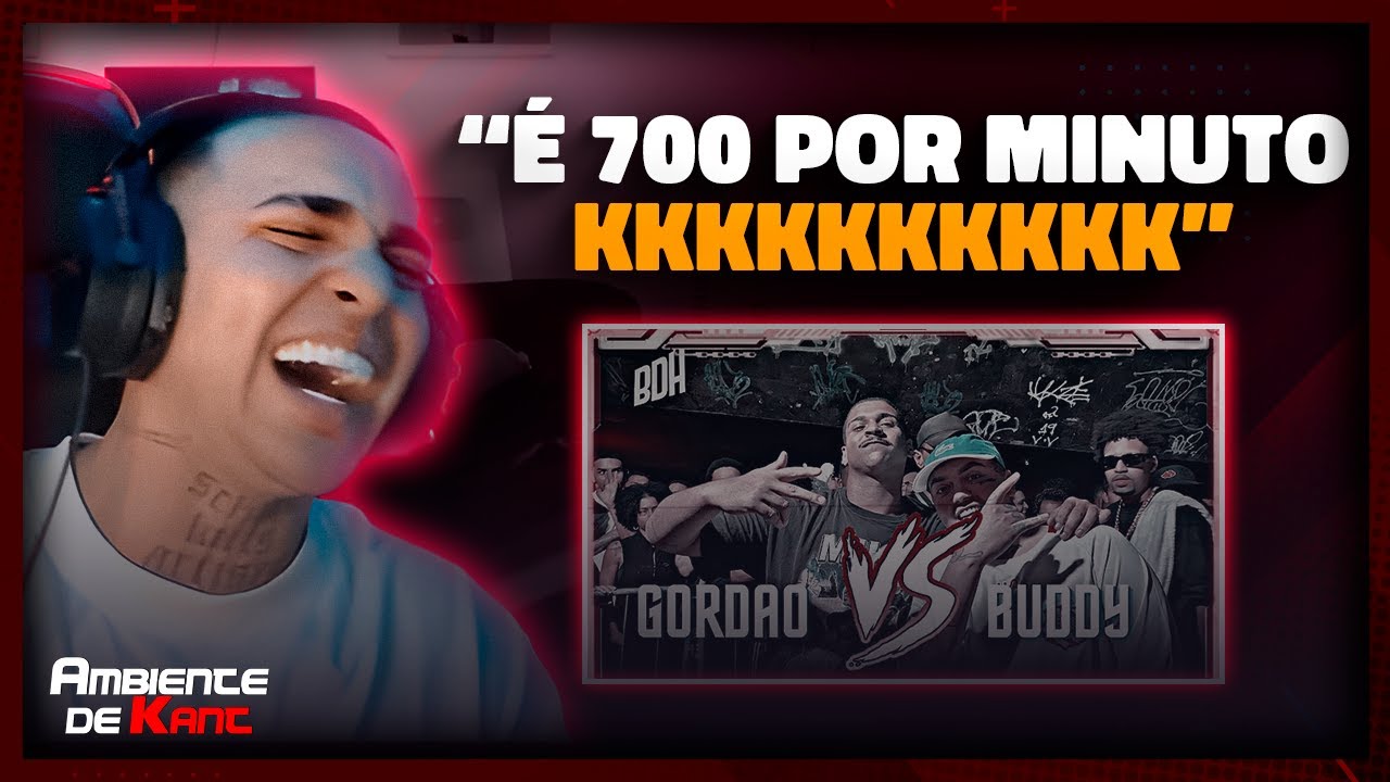 KANT REAGE A (IMPOSSÍVEL NÃO RIR 😂🤣) GORDÃO ZN X BUDDY POKE | Ambiente de Kant