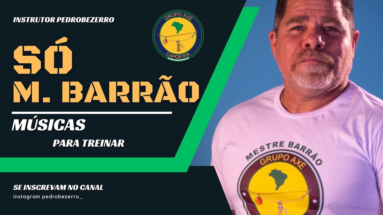 Músicas de Capoeira para Treinar - Mestre Barrão