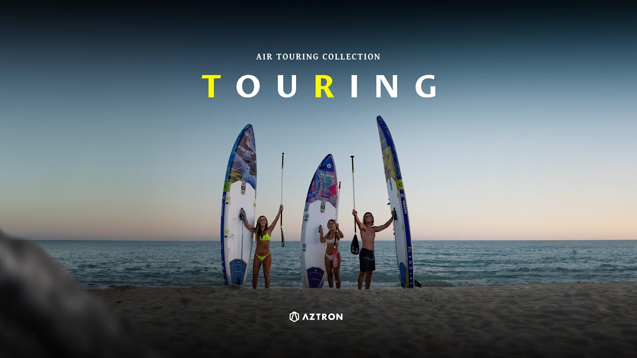 AZTRON 2025 Touring SUP Collection