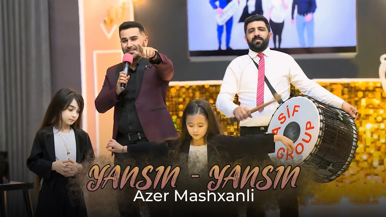 Azer Mashxanli - Yansın - Yansın (D&uuml;nya Tv)