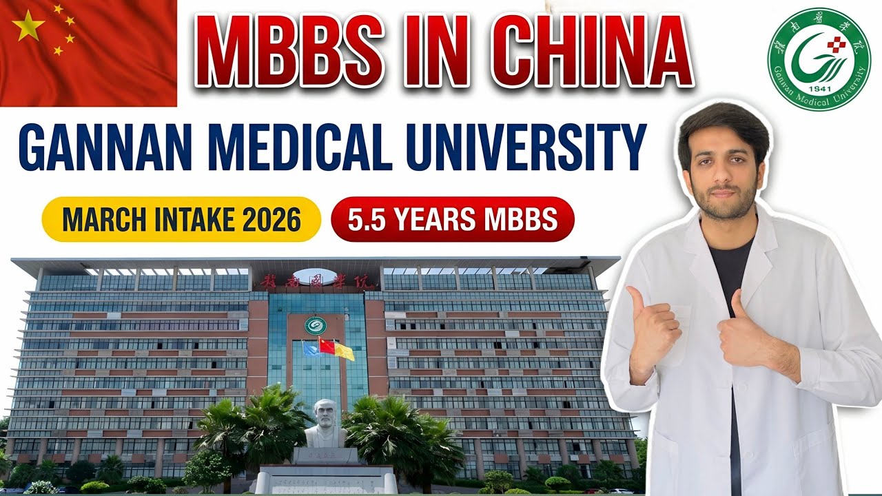 Gannan Medical University 🇨🇳| 5.5 Years MBBS | March Intake 🇨🇳 | MBBS In China 🇨🇳| Dr Muhib Sajjad