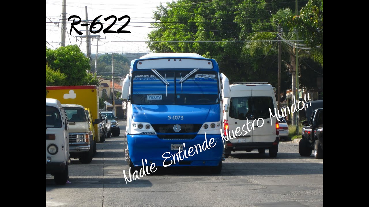 Nadie Entiende Nuestro Mundo!! Ruta 622