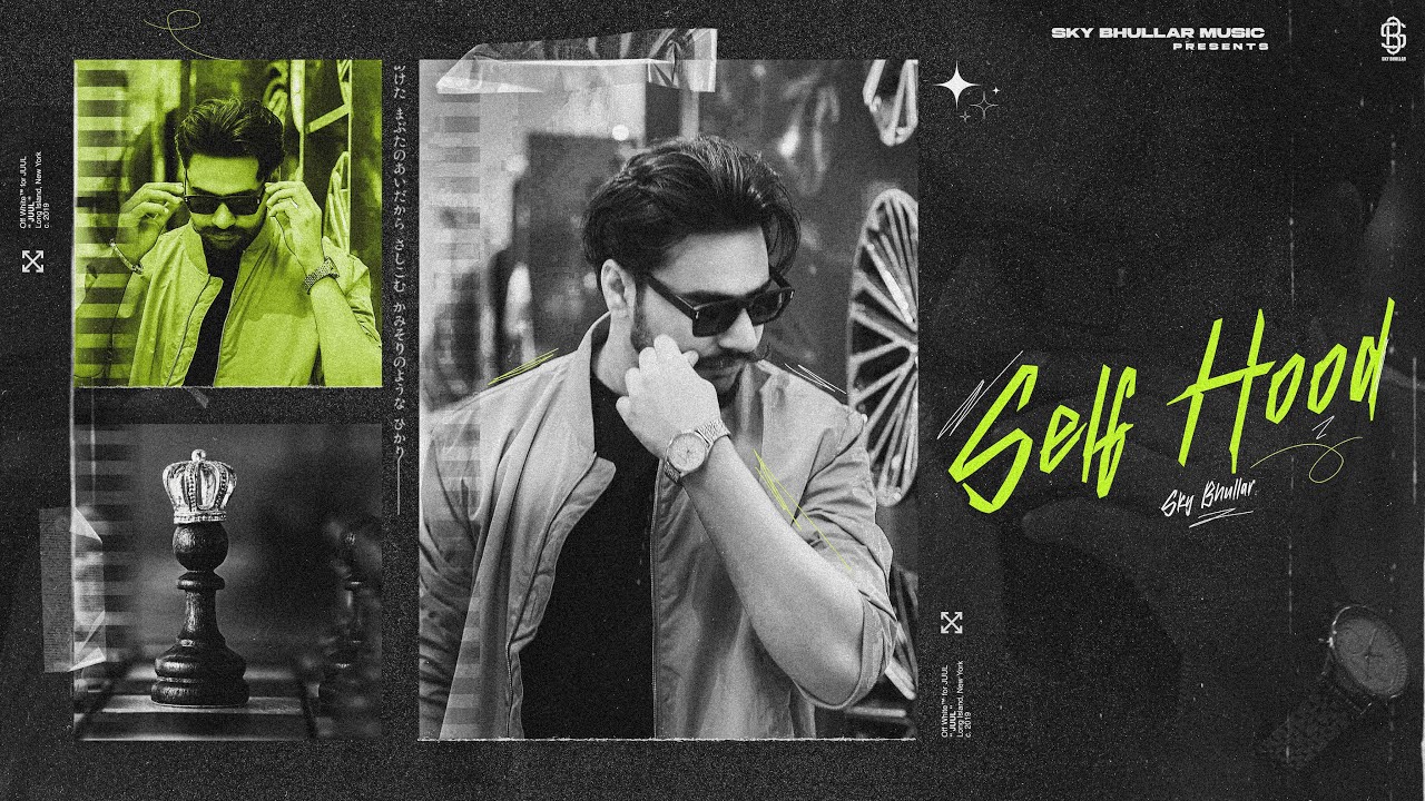 SELFHOOD (Official Video) SKY BHULLAR | NEW PUNJABI SONG 2024