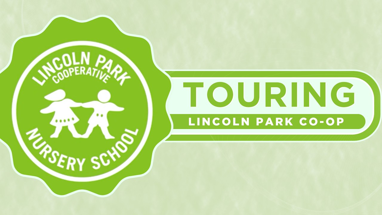 Touring Lincoln Park Co-Op Nursery School