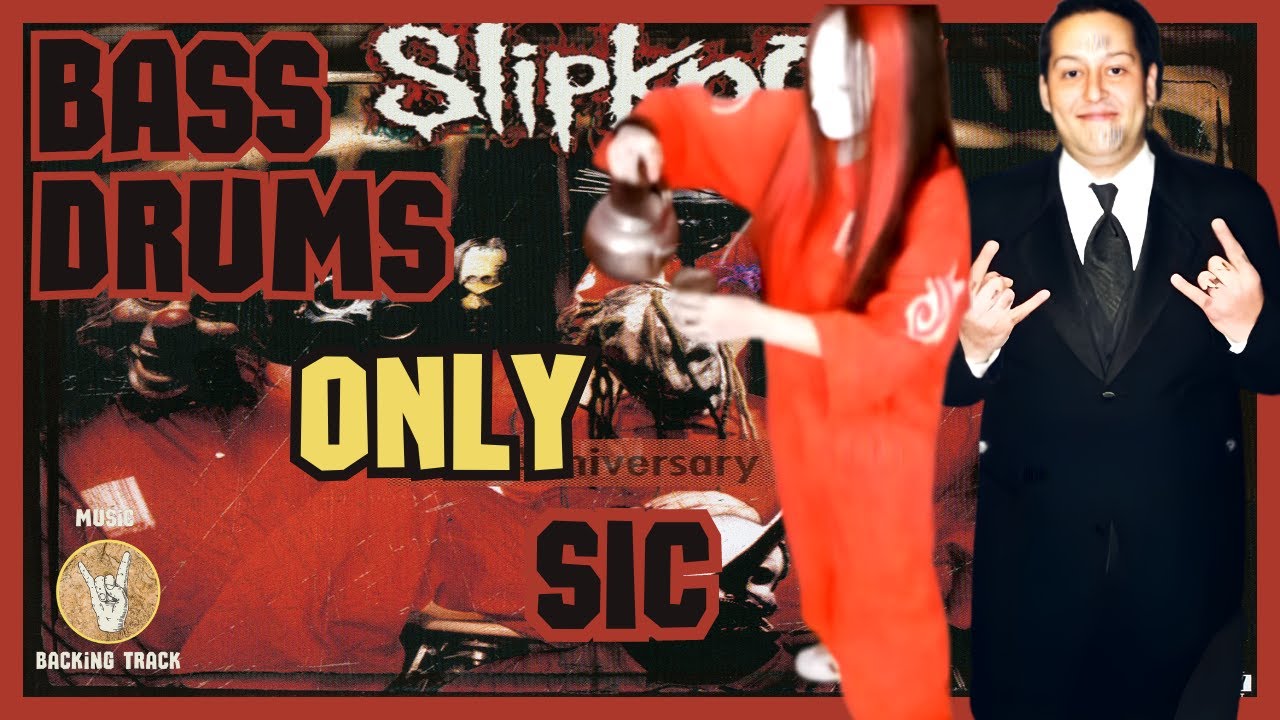 Slipknot - (SIC) - Bass and Drums Only (Self - Titled)