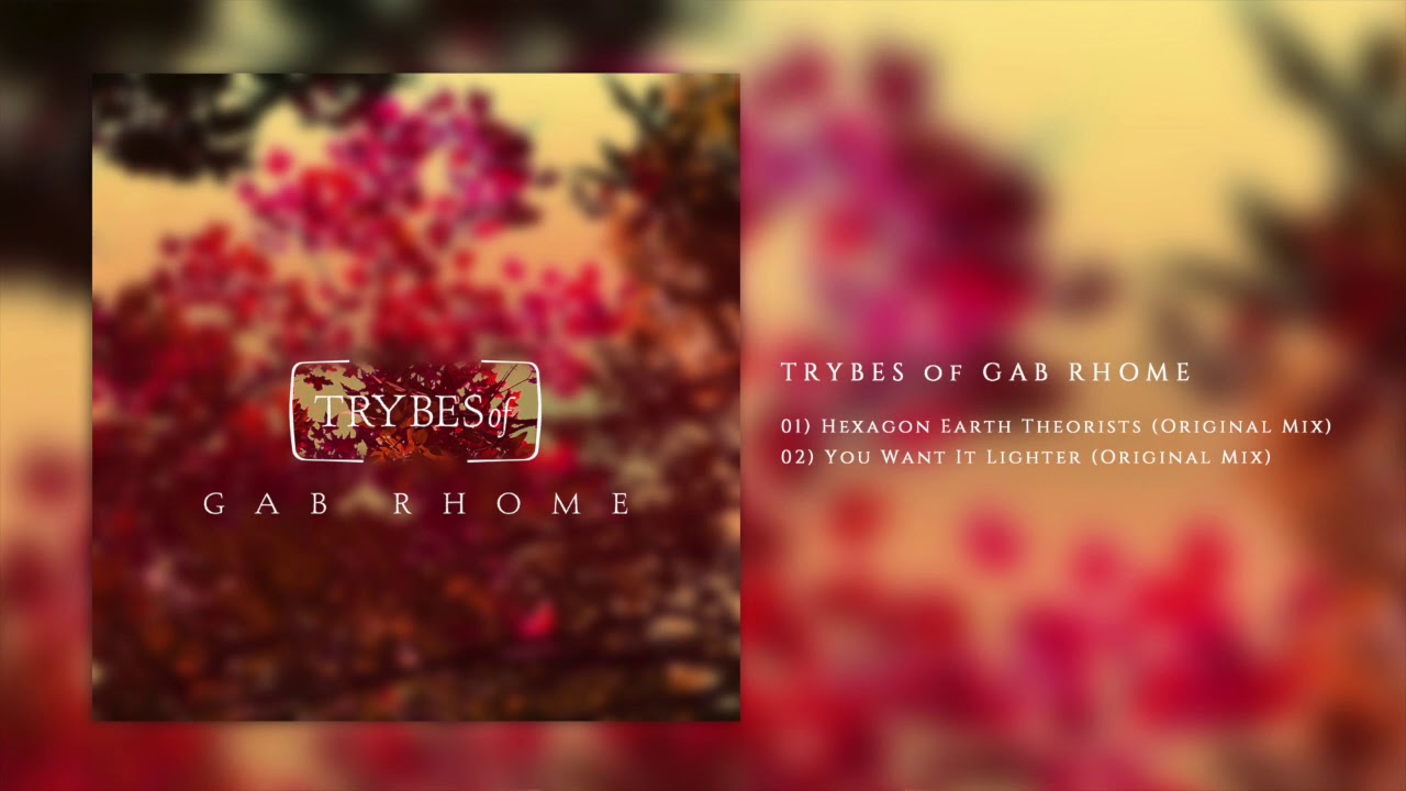 Gab Rhome - You Want It Lighter [TRYBESof]
