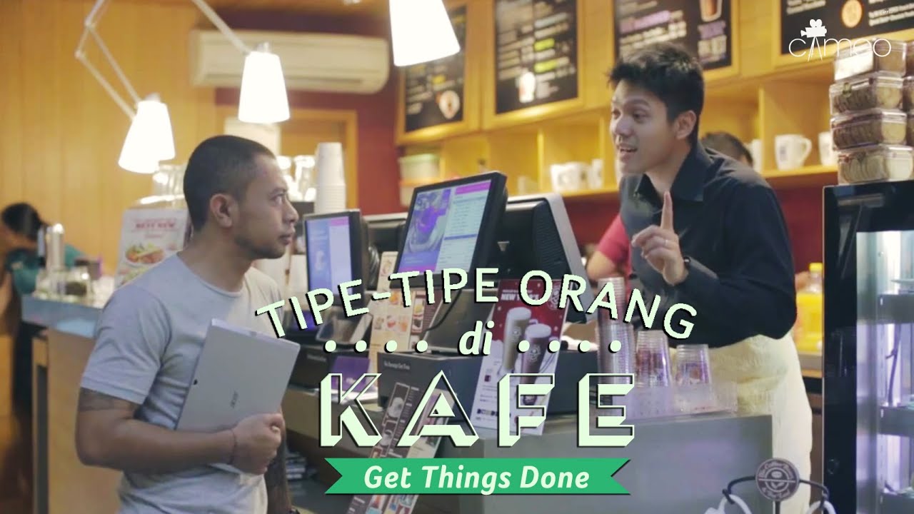 Tipe-tipe Orang di Kafe - CAMEO