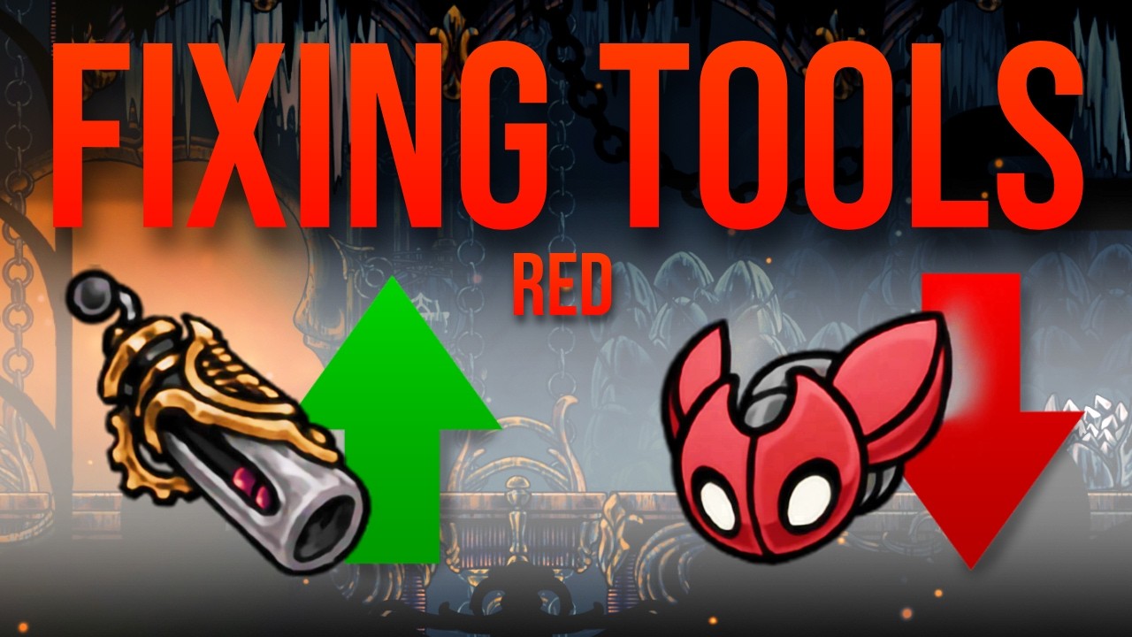 Reworking EVERY RED TOOL in Silksong!
