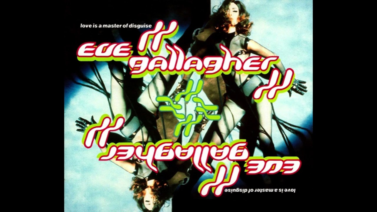 Eve Gallagher - 'Love Is A Master Of Disguise [The Ten Worlds + Mix]' (1991)
