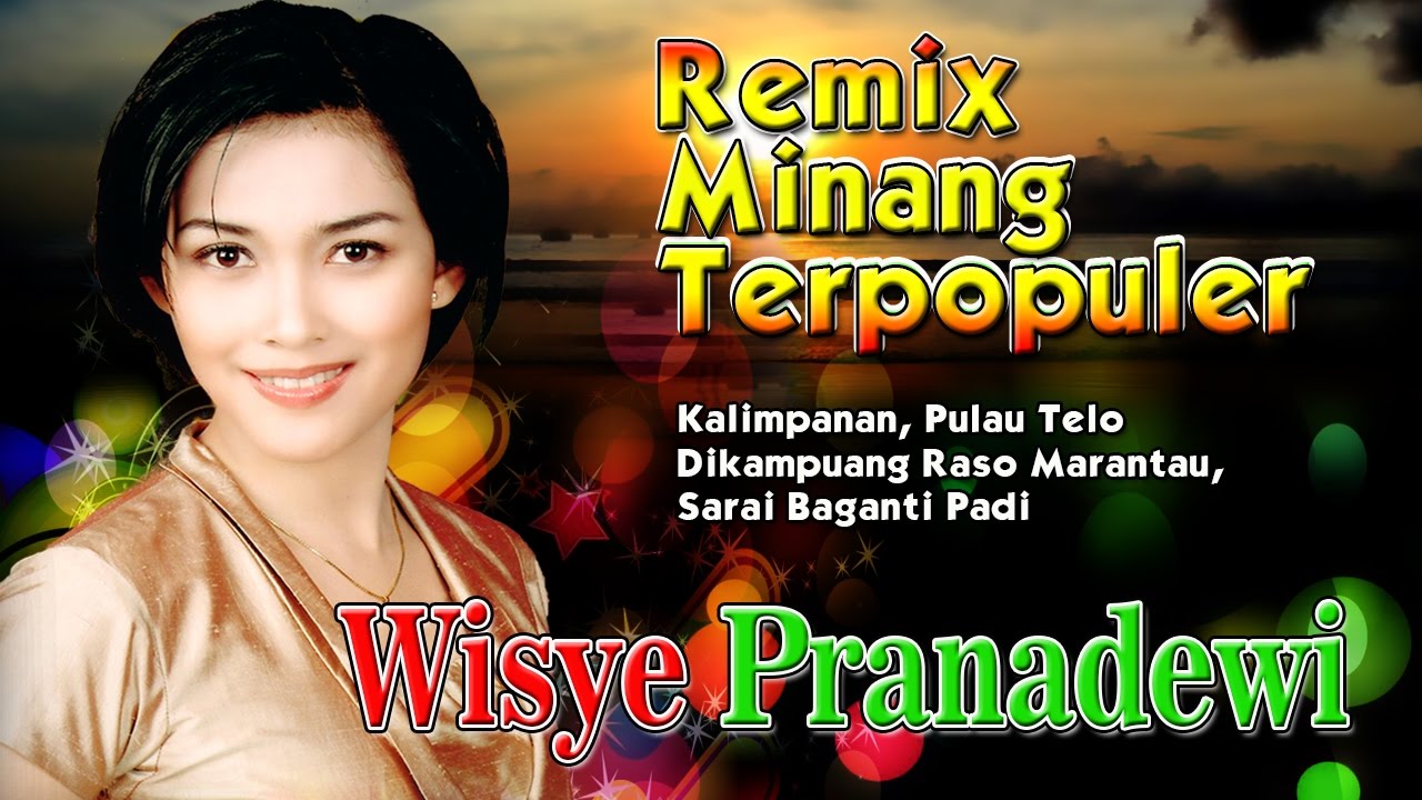 Lagu Minang Remix Terbaru Terpopuler 2017 | Wisye Pranadewi - Kalimpanan