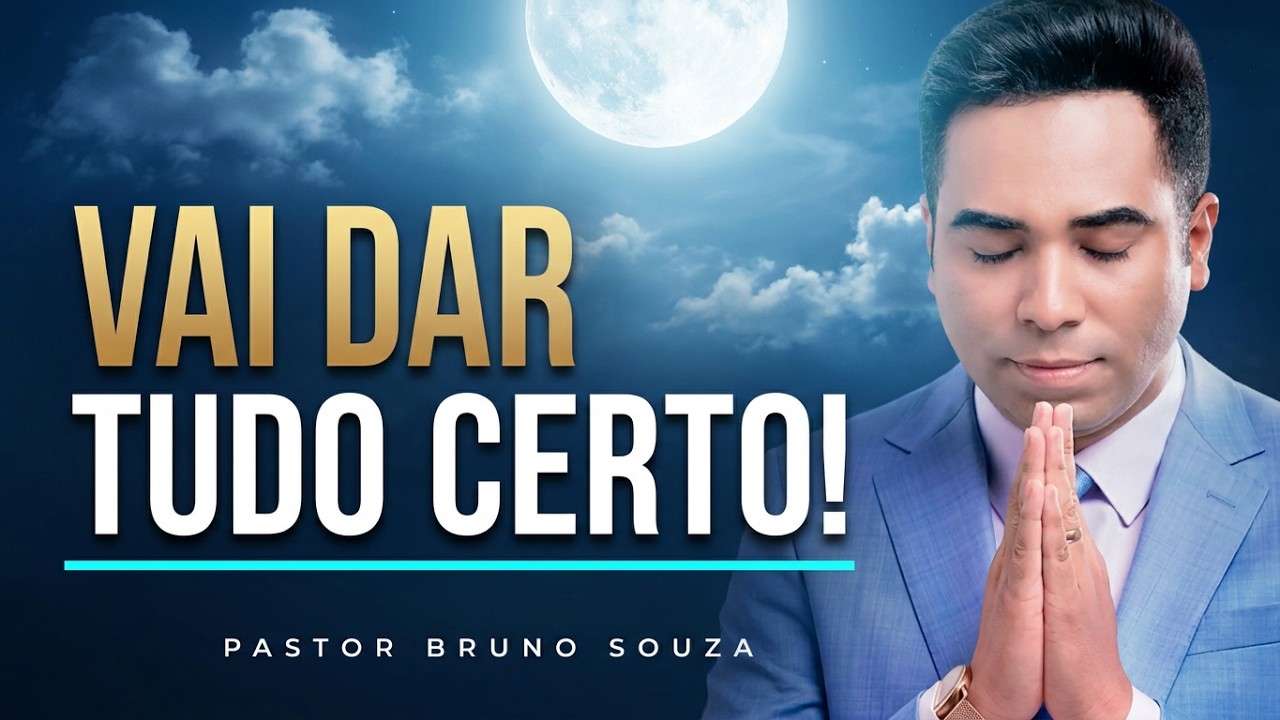 ORAÇÃO DA NOITE 05 MARÇO 2026 | Pastor Bruno Souza