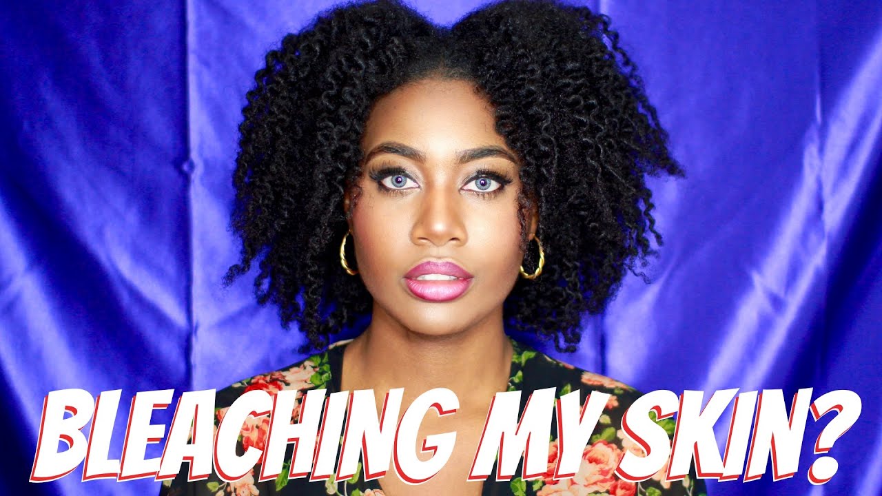 BLEACHING MY SKIN?