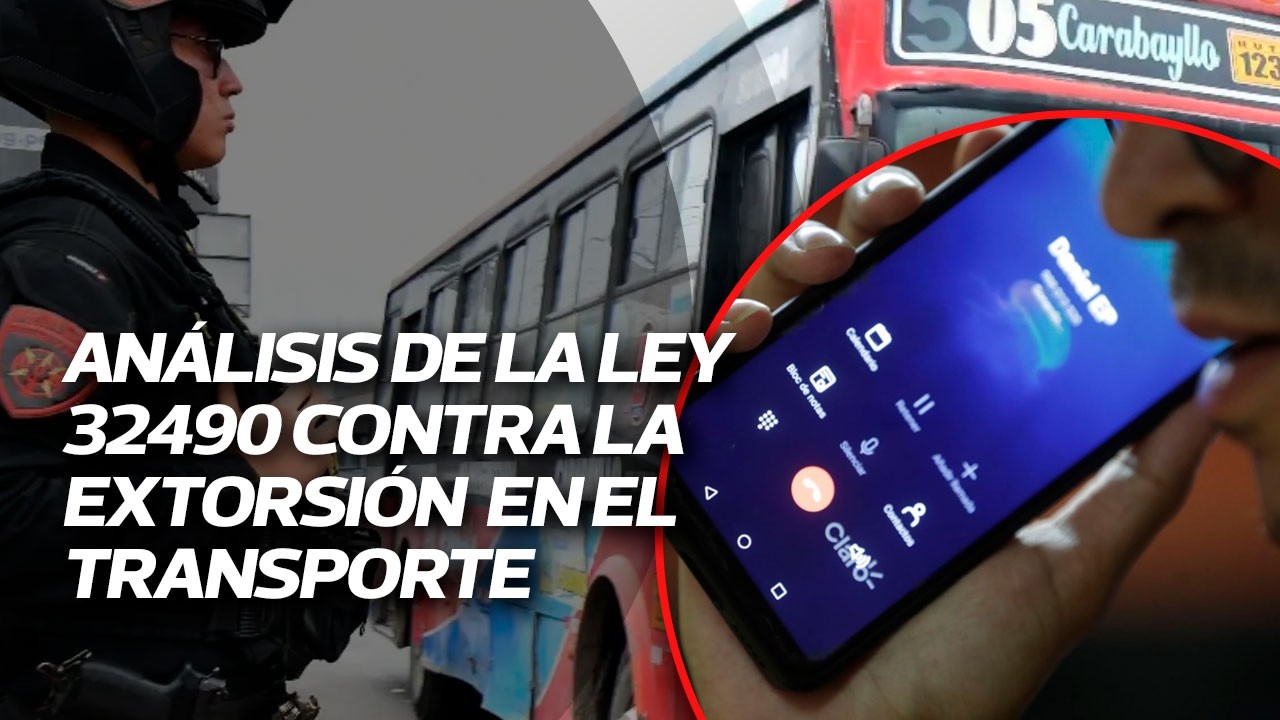 Análisis de la Ley 32490 contra la extorsión y el sicariato en el transporte