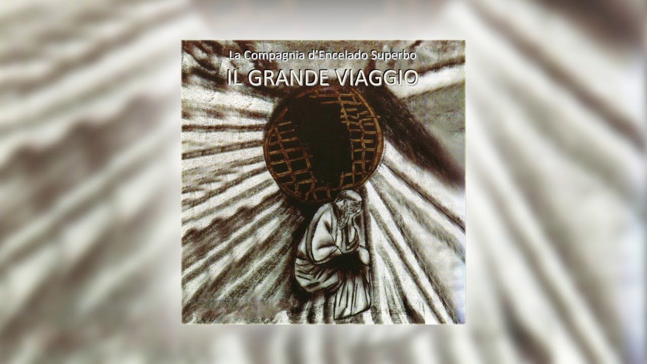 11 LA BALLATA DELLA BELLA MUGNAIA  (da Il Grande Viaggio) - La Compagnia d'Encelado Superbo