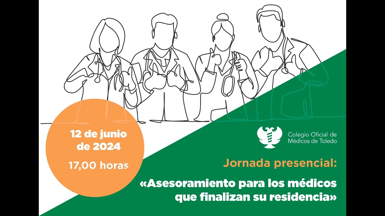 “Asesoramiento para los médicos que finalizan su residencia” - 12 de junio de 2024