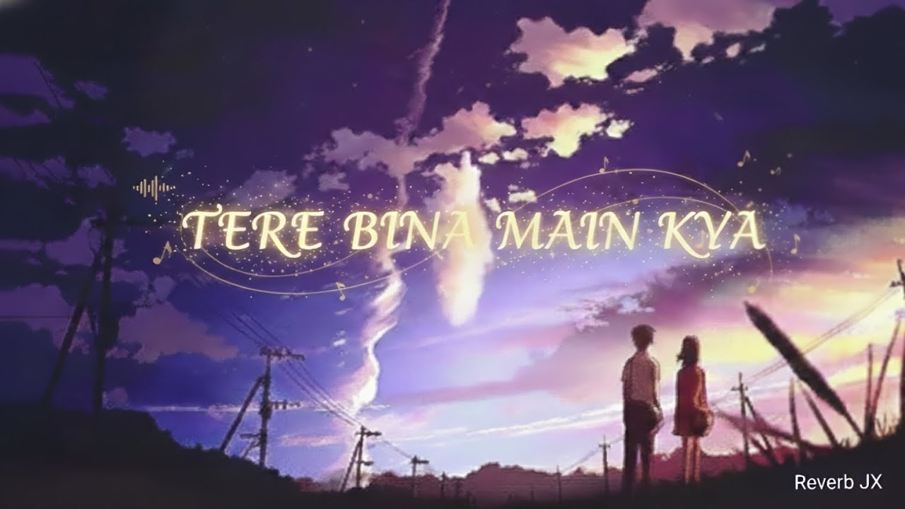 Tere Bina Main Kya – Romantic Love Song 2026 | Heart Touching Hindi Song.#lovesong #tseries  