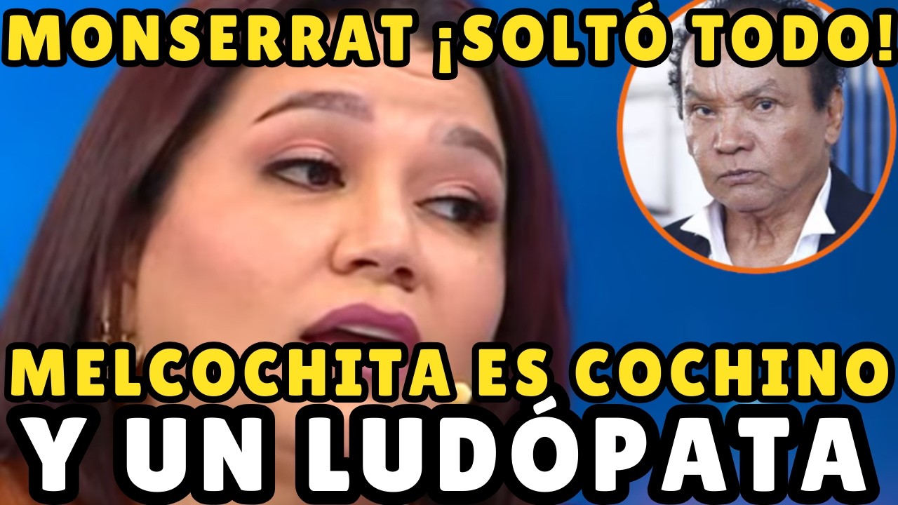 ¡Soltó todo! Monserrat acusó a Melcochita de ludópata y hasta lo tildó de “cochino”