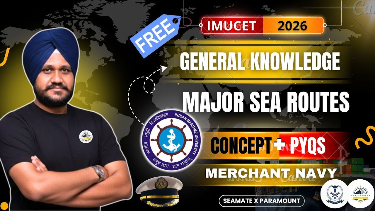 IMU CET 2026 GK - Geography #21 | SEA Routes to Other Country | Paramount X Seamate | Merchant navy.
