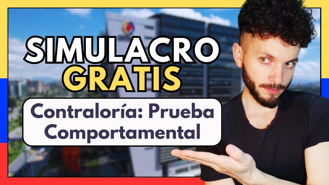 Simulacro GRATIS Contraloría General: Prueba de Competencias Comportamentales