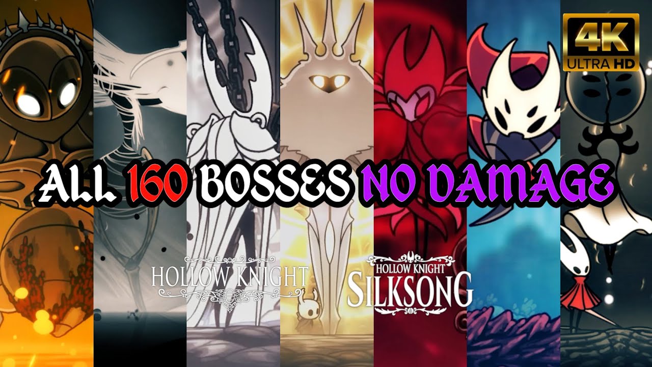All 160 Bosses (No Damage) - Hollow Knight, Hollow Knight Godmaster & Hollow Knight Silksong [4K]