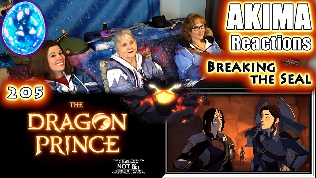The Dragon Prince 205 | Breaking the Seal | AKIMA Reactions