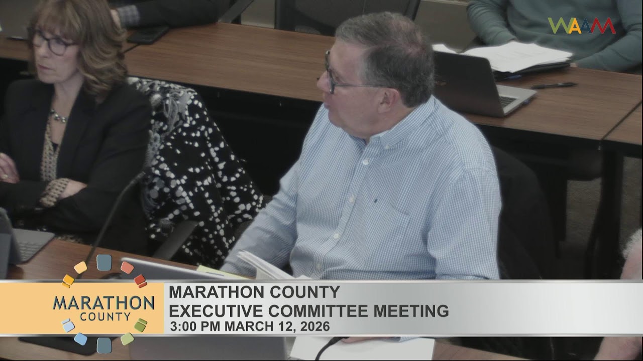 Marathon County Executive Committee Meeting - 3/12/26