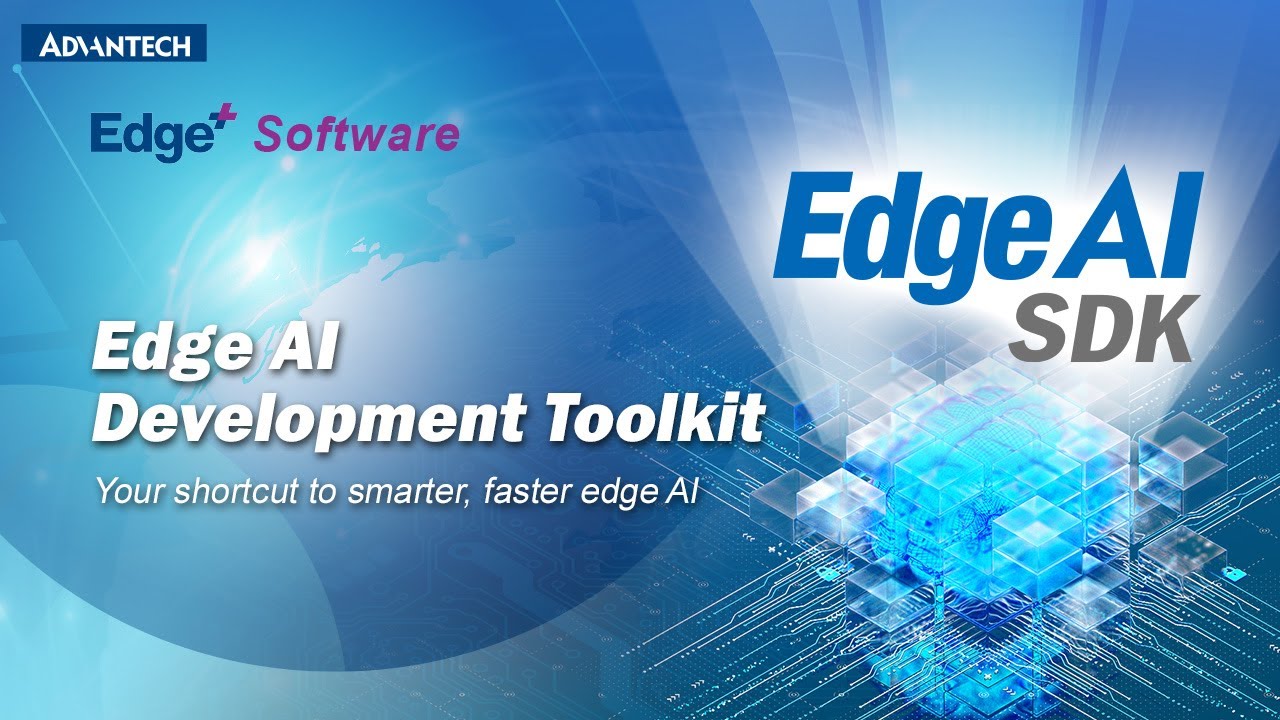 Edge AI SDK &mdash; набор инструментов разработки Edge AI для более интеллектуального и быстрого Edge AI