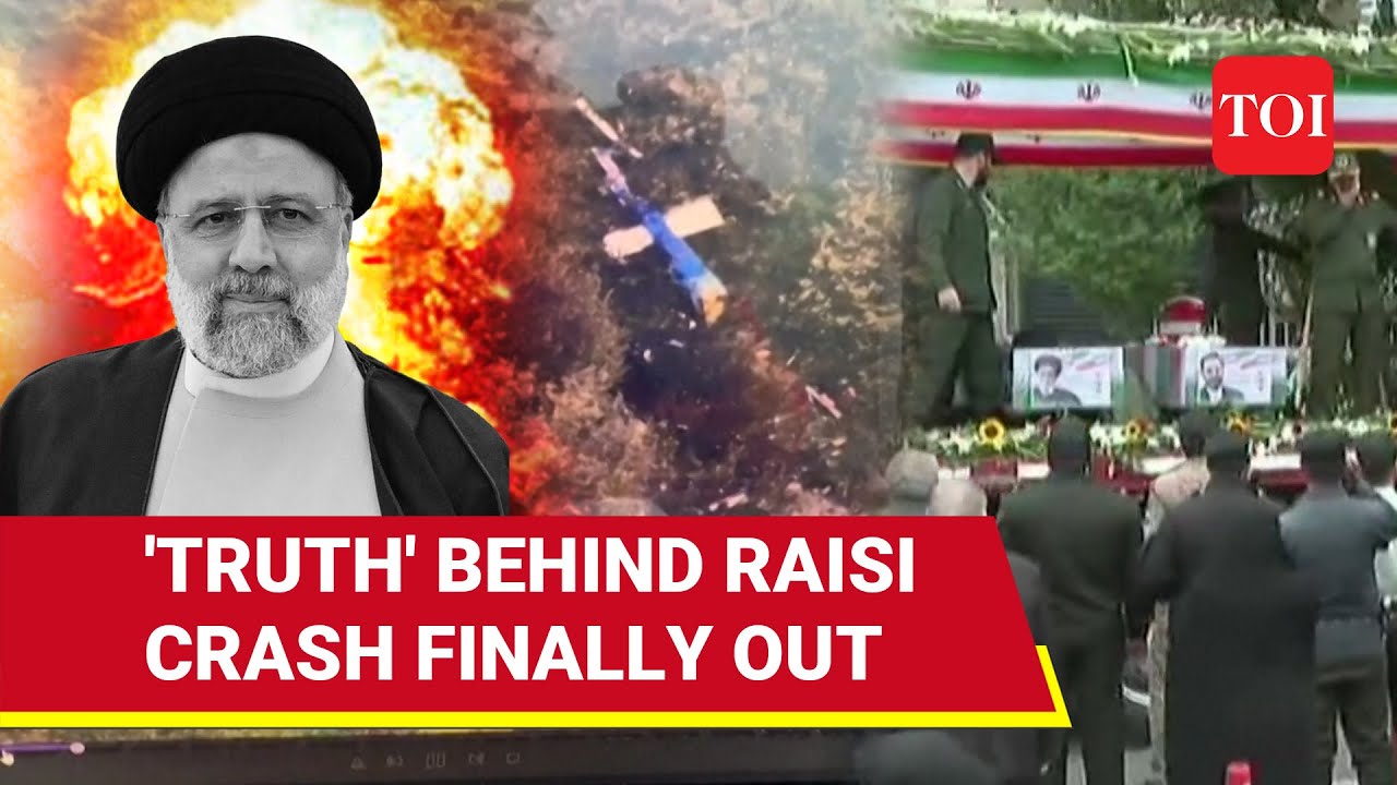 'Raisi Was Killed Because...': Iran Finally Reveals Real Cause Of Crash; 'Sabotage, Criminal... '
