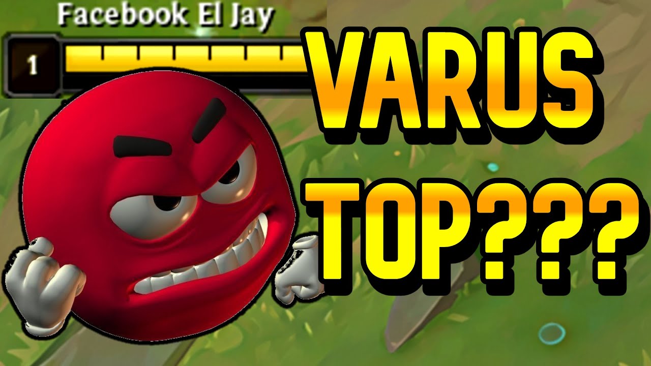 ¿ UN VARUS TOP ?  🤬🤬🤬@ElMainGaren