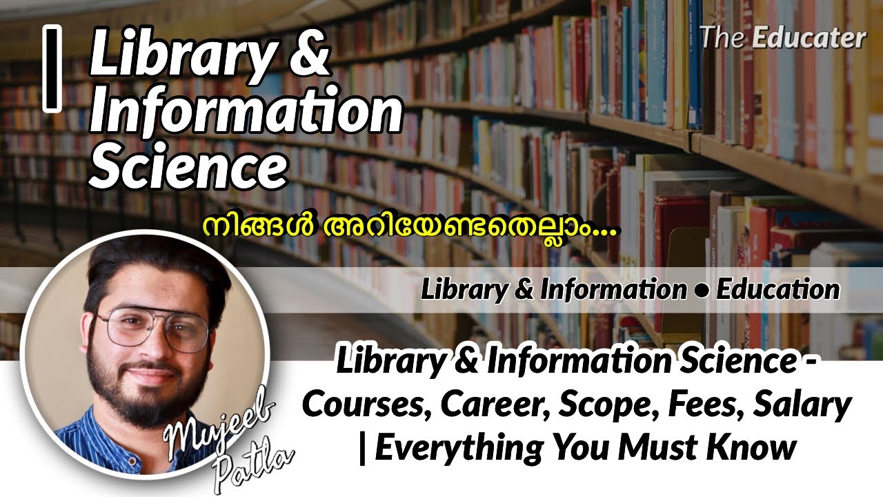 Library & Information Science - Courses, Career, Scope, Fees, Salary | BLIS, MLIS, MLS, B.Lib, M.Lib