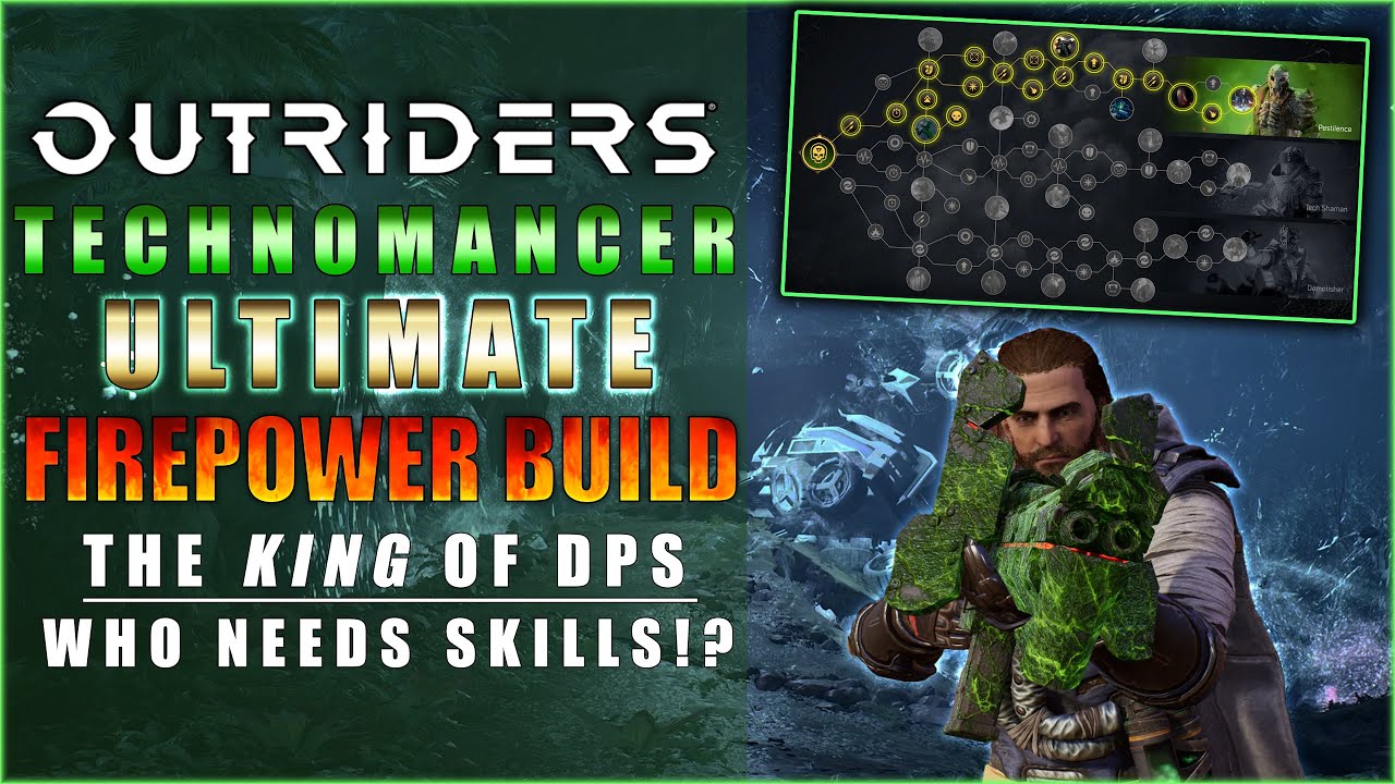 The GOLD Standard for DPS in Outriders (The Ultimate Firepower Technomancer Build/My Main)