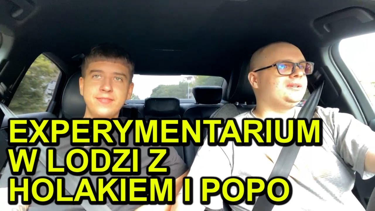 POPO IRL Z HOLAKIEM W CENTRUM NAUKI W LODZI 1/2