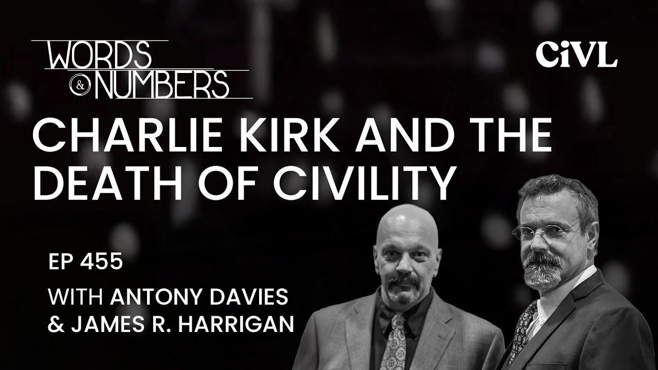 Charlie Kirk and the Death of Civility | Ep. 455 Words & Numbers
