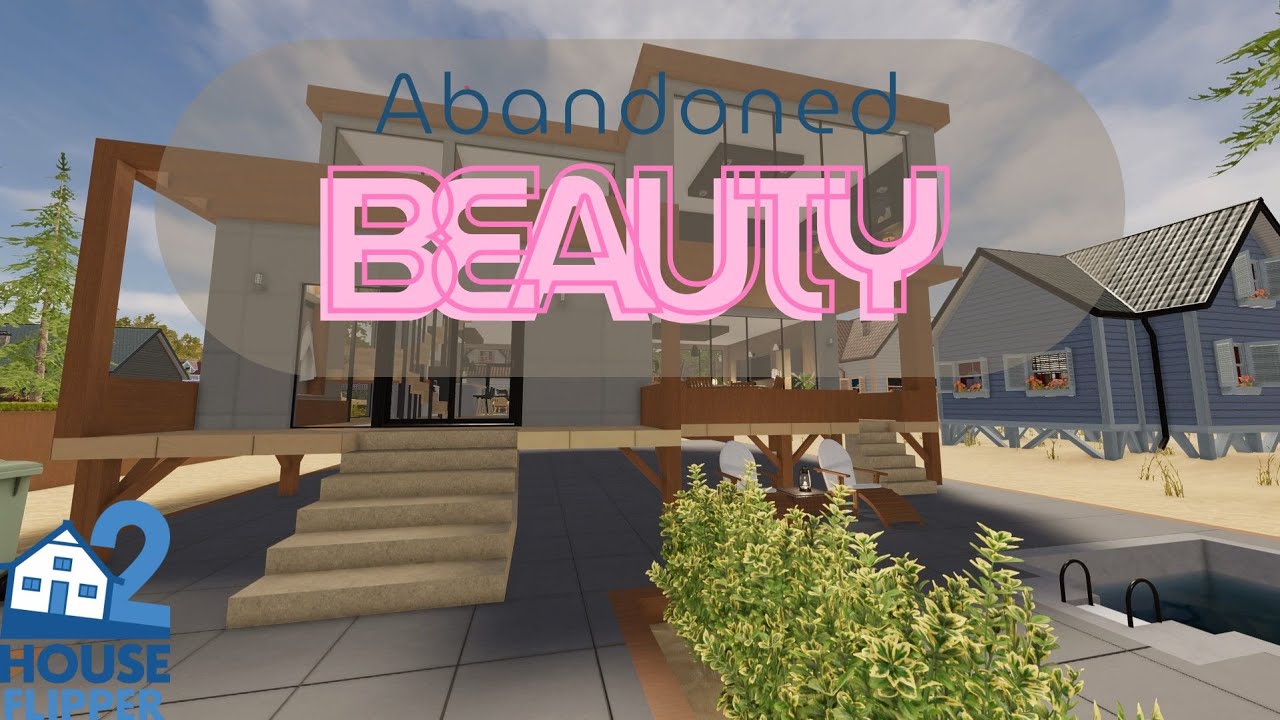 Abandoned Beauty/ House Flipper 2/ Custom Job/ No commentary longplay