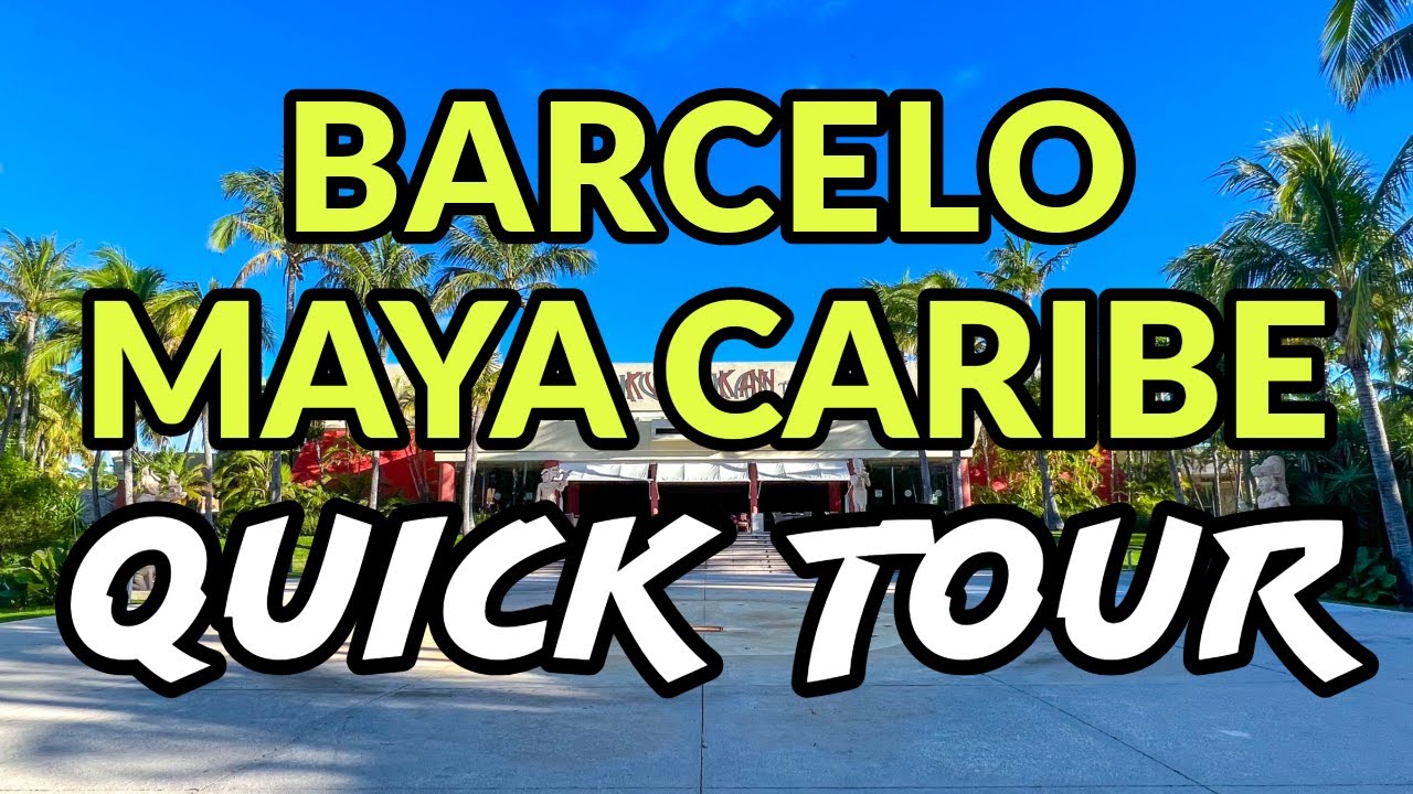 🌴🌴 BARCELO MAYA CARIBE - QUICK TOUR | Riviera Maya, Mexico