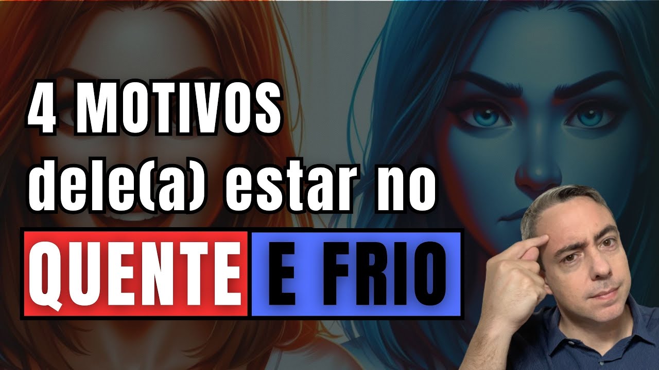 4 motivos que fazem seu/sua ex ficar no comportamento quente e frio