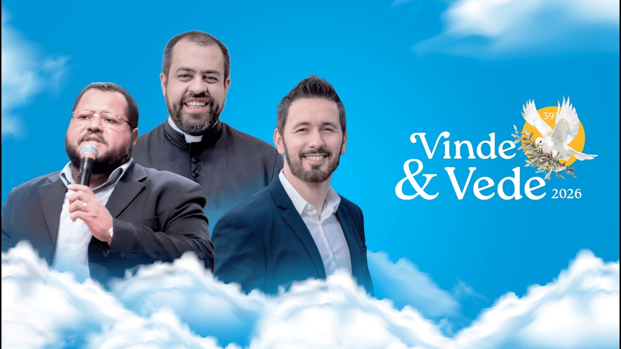 39º Vinde e Vede 2026 - Em Cristo somos um | 2º Dia