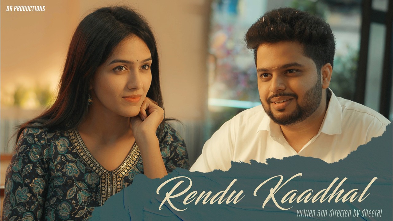 Rendu Kaadhal ❤️ ❤️ | tamil love short film 2025 | Dheeraj Rahul · Dhanu Harsha | @Cinema Calendar