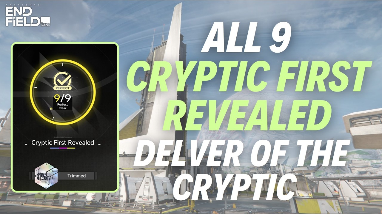 ALL 9 “CRYPTIC FIRST REVEALED” DELVER OF THE CRYPTIC PUZZLE SOLUTIONS - Arknights: Endfield