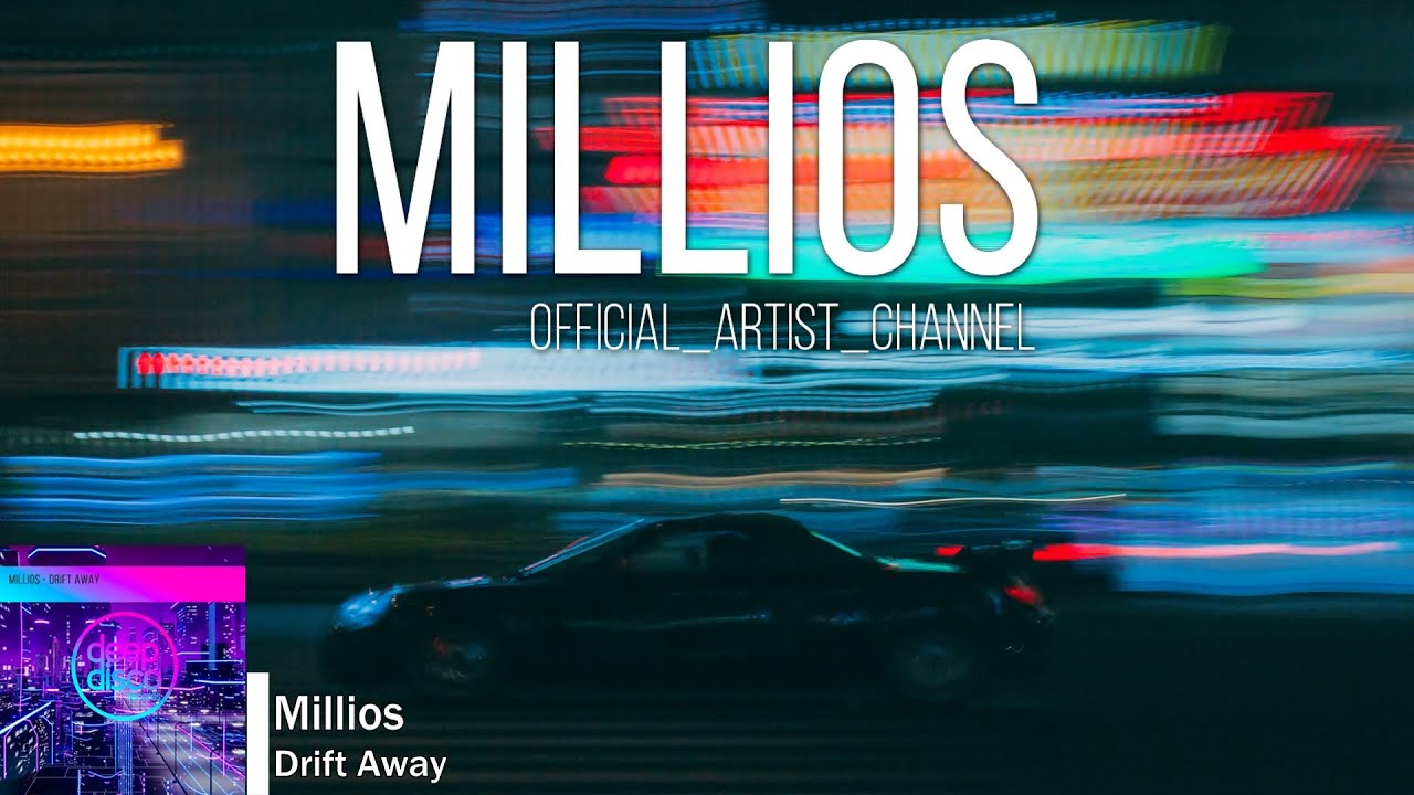 Millios - Drift Away
