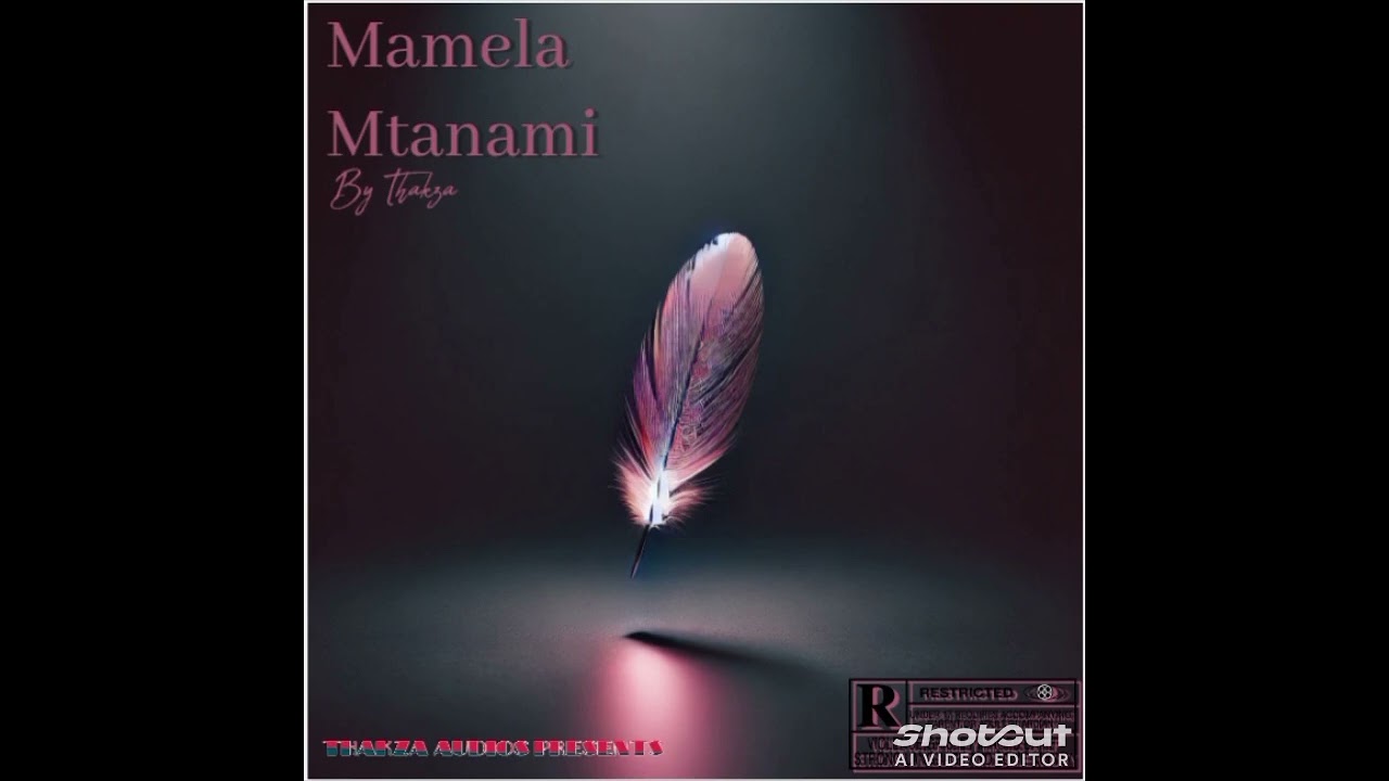 Thakza _Mamela Mtanami 